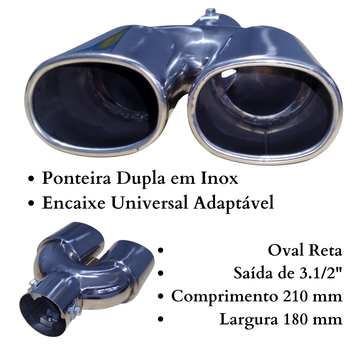 Ponteira Inox Dupla Oval Reta 3,5 Universal